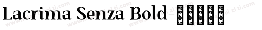 Lacrima Senza Bold字体转换